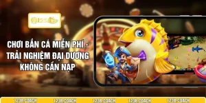 Chơi Bắn Cá Miễn Phí