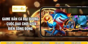 Game Bắn Cá Đại Dương