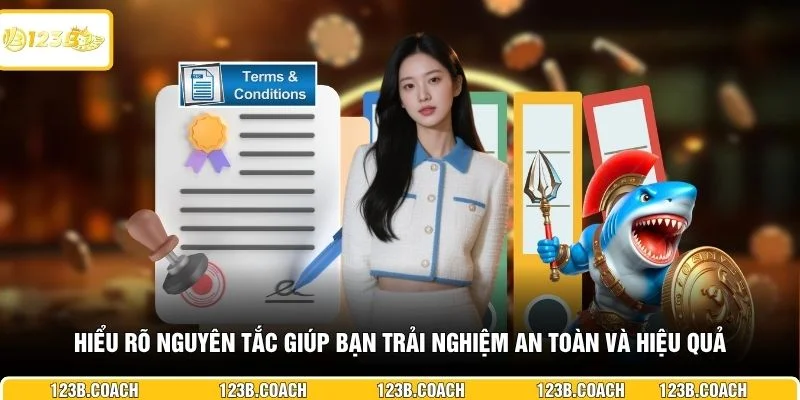 Hiểu rõ nguyên tắc giúp bạn trải nghiệm an toàn và hiệu quả