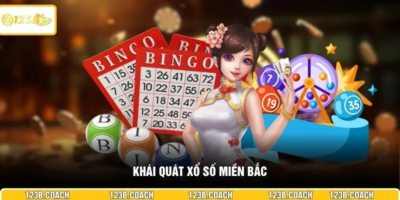 Khái quát xổ số miền Bắc