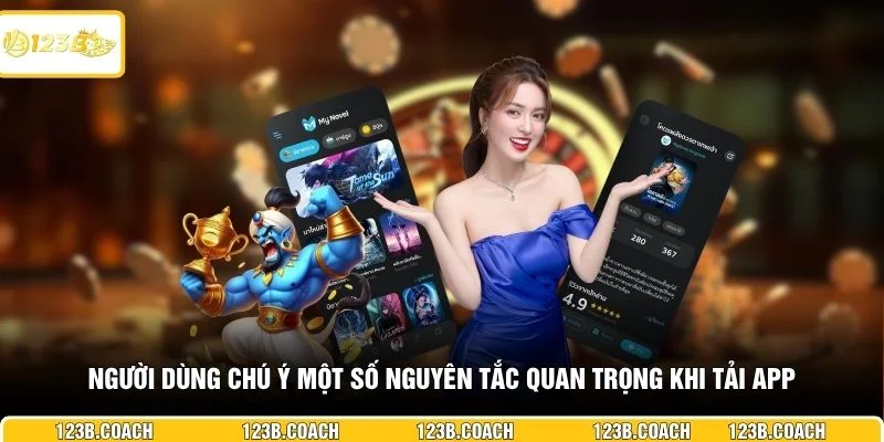 Người dùng chú ý một số nguyên tắc quan trọng khi tải app