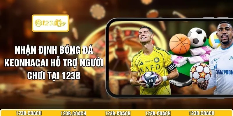 Nhận Định Bóng Đá Keonhacai