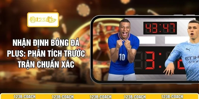 Nhận Định Bóng Đá Plus